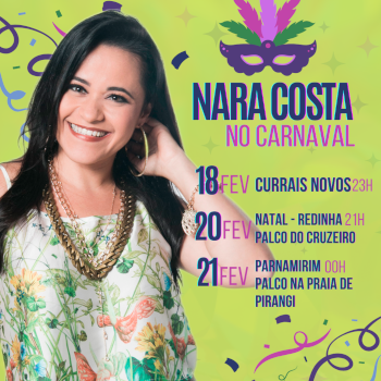 Shows abertos ao público no carnaval de 2023 da cantora Nara Costa